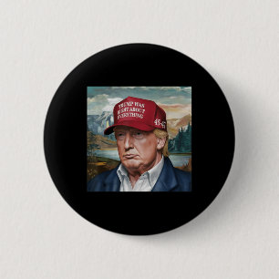 Badge Rond 5 Cm Trump Avait Raison Sur Tout, Trump 45 47