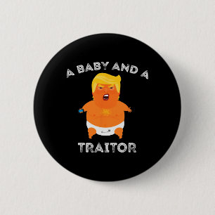 Badge Rond 5 Cm Trump Baby Et Un Mème De Traître Drôle