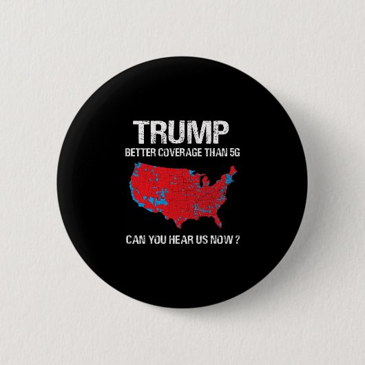 Badge Rond 5 Cm Trump Better Coverage Than 5g Funny Electoral Map  (Devant)