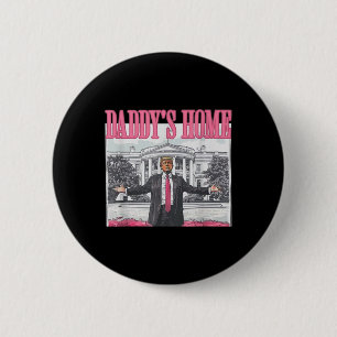 Badge Rond 5 Cm Trump Daddys Maison Blanche 2024