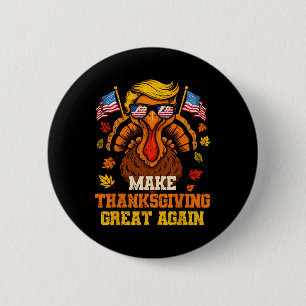 Badge Rond 5 Cm Trump Dinde Drôle Faire Thanksgiving Grande Encore