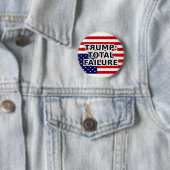 BADGE ROND 5 CM TRUMP : ÉCHEC TOTAL (En situation)
