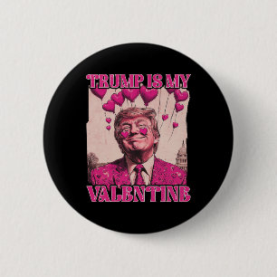 Badge Rond 5 Cm Trump Est Ma Chemise De La Saint-Valentin Trump La