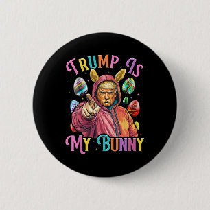 Badge Rond 5 Cm Trump Est Mon Lapin De Pâques Chasse Oeufs Faire P