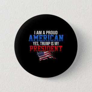 Badge Rond 5 Cm Trump est mon président Fière graphique américaine