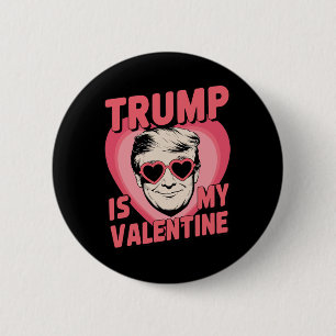 Badge Rond 5 Cm Trump Est Mon Valentin Drôle De Saint-Valentin 1