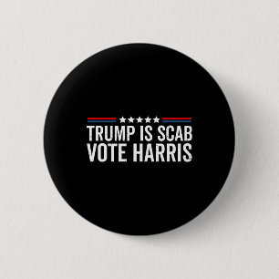 Badge Rond 5 Cm Trump Est Un Président De La Scab Harris Wheimer 2