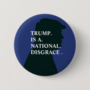 Badge Rond 5 Cm Trump est une honte nationale Anti Trump