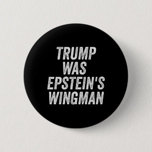 Badge Rond 5 Cm Trump était le modèle Wingman d'Epstein