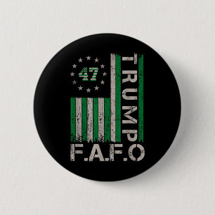 Badge Rond 5 Cm Trump Fafo F Around Découvrez-Nous Drapeau St. Pat