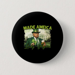 Badge Rond 5 Cm Trump Faire de l'Amérique Chanceuse à nouveau St P