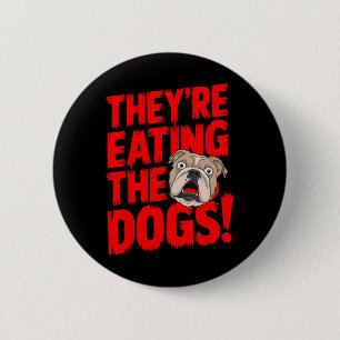 Badge Rond 5 Cm Trump Ils Mangent Les Chiens Les Chats Les Animaux