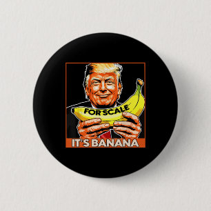 Badge Rond 5 Cm Trump It's Nana (pour l'échelle) Starship Funny 4