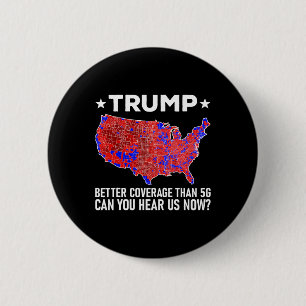 Badge Rond 5 Cm Trump Meilleure Couverture Que 5g Pouvez-Vous Nous