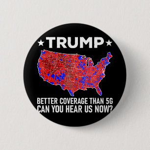 Badge Rond 5 Cm Trump Meilleure Couverture Que 5g Pouvez-Vous Nous