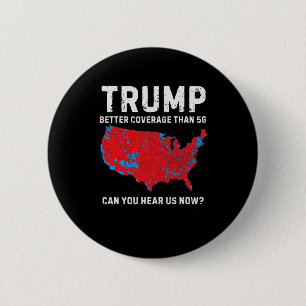 Badge Rond 5 Cm Trump Meilleure Couverture Que 5g Pouvez-Vous Nous