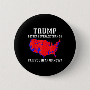 Badge Rond 5 Cm Trump Meilleure Couverture Que 5g Pouvez-Vous Nous