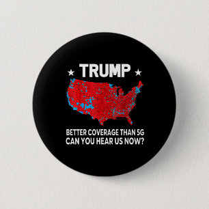Badge Rond 5 Cm Trump Meilleure Couverture Que 5g Pouvez-Vous Nous