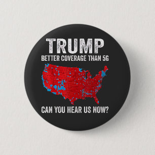 Badge Rond 5 Cm Trump Meilleure Couverture Que la 5G Pouvez-Vous N