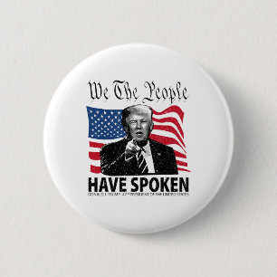 Badge Rond 5 Cm Trump Nous, Le Peuple, Avons Parlé