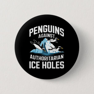 Badge Rond 5 Cm Trump Penguins contre les trous de glace autoritai