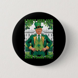 Badge Rond 5 Cm Trump politique Jour de la Saint Patrick Je n'ai p