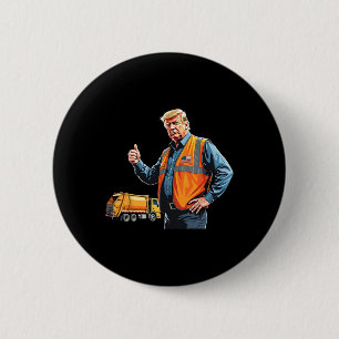 Badge Rond 5 Cm Trump Pouce en l'air Travailleur Camion à ordures