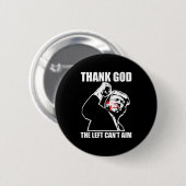Badge Rond 5 Cm Trump Thank God The Left Can't Aim , Small, Black (Devant & derrière)
