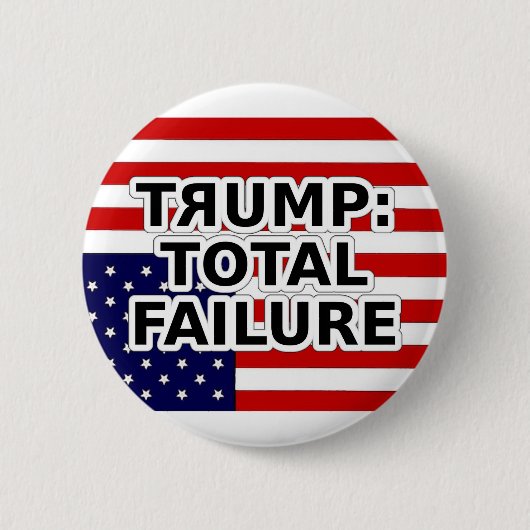 BADGE ROND 5 CM TRUMP: TOTAL FAILURE  (Devant)