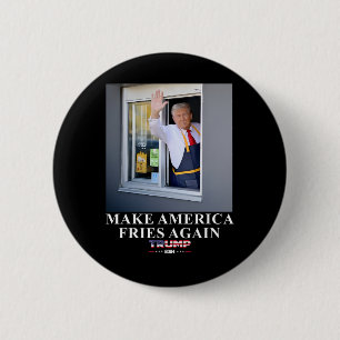 Badge Rond 5 Cm Trump Travaille Au Drive-through Pour refaire l'Am