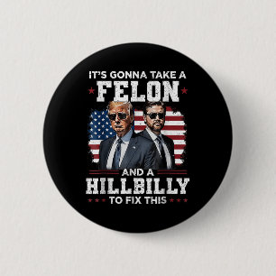 Badge Rond 5 Cm Trump Vance Sa Va Prendre Un Felon Et Une Colline