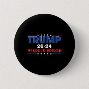 Badge Rond 5 Cm Trump vintage 20-24 Ans En Prison Drôle Anti-Tru
