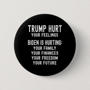 Badge Rond 5 Cm Trump vous a blessé Trump 2024 Anti-biden Républic