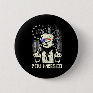 Badge Rond 5 Cm Trump Vous M'avez Manqué Trump Tiré Trump Partisan