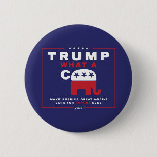 Badge Rond 5 Cm Trump. What A C*** - Poster de la campagne anti-Tr