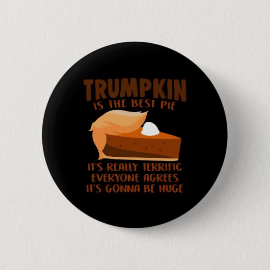 Badge Rond 5 Cm Trumpkin Pie Drôle Fête de Thanksgiving (Devant)