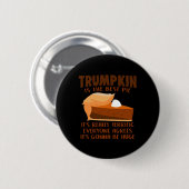 Badge Rond 5 Cm Trumpkin Pie Drôle Fête de Thanksgiving (Devant & derrière)