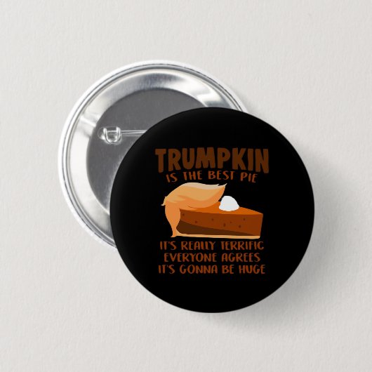 Badge Rond 5 Cm Trumpkin Pie Drôle Fête de Thanksgiving (Devant & derrière)