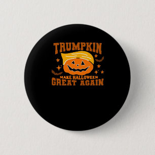 Badge Rond 5 Cm Trumpkin rend Halloween grand à nouveau - Éffrayan