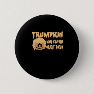 Badge Rond 5 Cm Trumpkin Rendre Halloween grand à nouveau classiqu