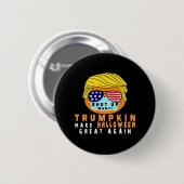 Badge Rond 5 Cm Trumpkin Rendre Halloween grand à nouveau drôle Qu (Devant & derrière)