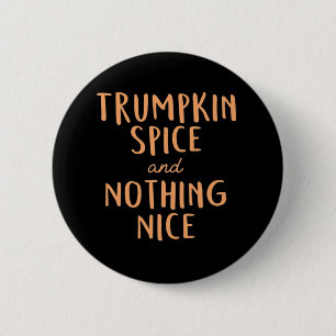 Badge Rond 5 Cm Trumpkin Spice Nice