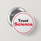Badge Rond 5 Cm Trust Science (Devant & derrière)