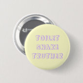 Badge Rond 5 Cm truther de serpent de toilette (Devant & derrière)