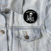 Badge Rond 5 Cm Trying My Best Funny Skeleton Coffee Halloween (En situation)