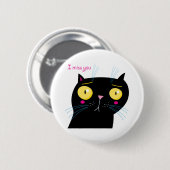 Badge Rond 5 Cm Tu manques un chat drôle (Devant & derrière)