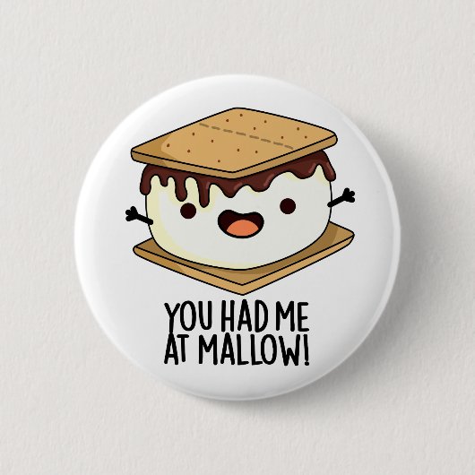Badge Rond 5 Cm Tu M'As Eu À Mallow Funny Smore Pun (Devant)