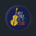 Badge Rond 5 Cm Tu M'As Eu Au Cello Funny Cellist<br><div class="desc">Conception vintage d'orchestre de musique rétro pour ceux qui jouent de l'instrument de musique à cordes dans un groupe de musique ou symphonie. Amateur de musique classique cool marchandise pour violoncelliste, musicien et artiste. Parfait pour les professeurs de violoncelle, les fans d'orchestre et ceux qui aiment jouer du violoncelle ou...</div>