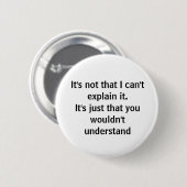 Badge Rond 5 Cm Tu ne comprendrais pas (Devant & derrière)