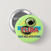 Badge Rond 5 Cm Tuba Joue Bien (Devant & derrière)